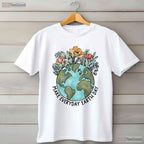 Earth Day Everyday Flower Planet T-Shirt Anniversary Women Girl Nature Tee