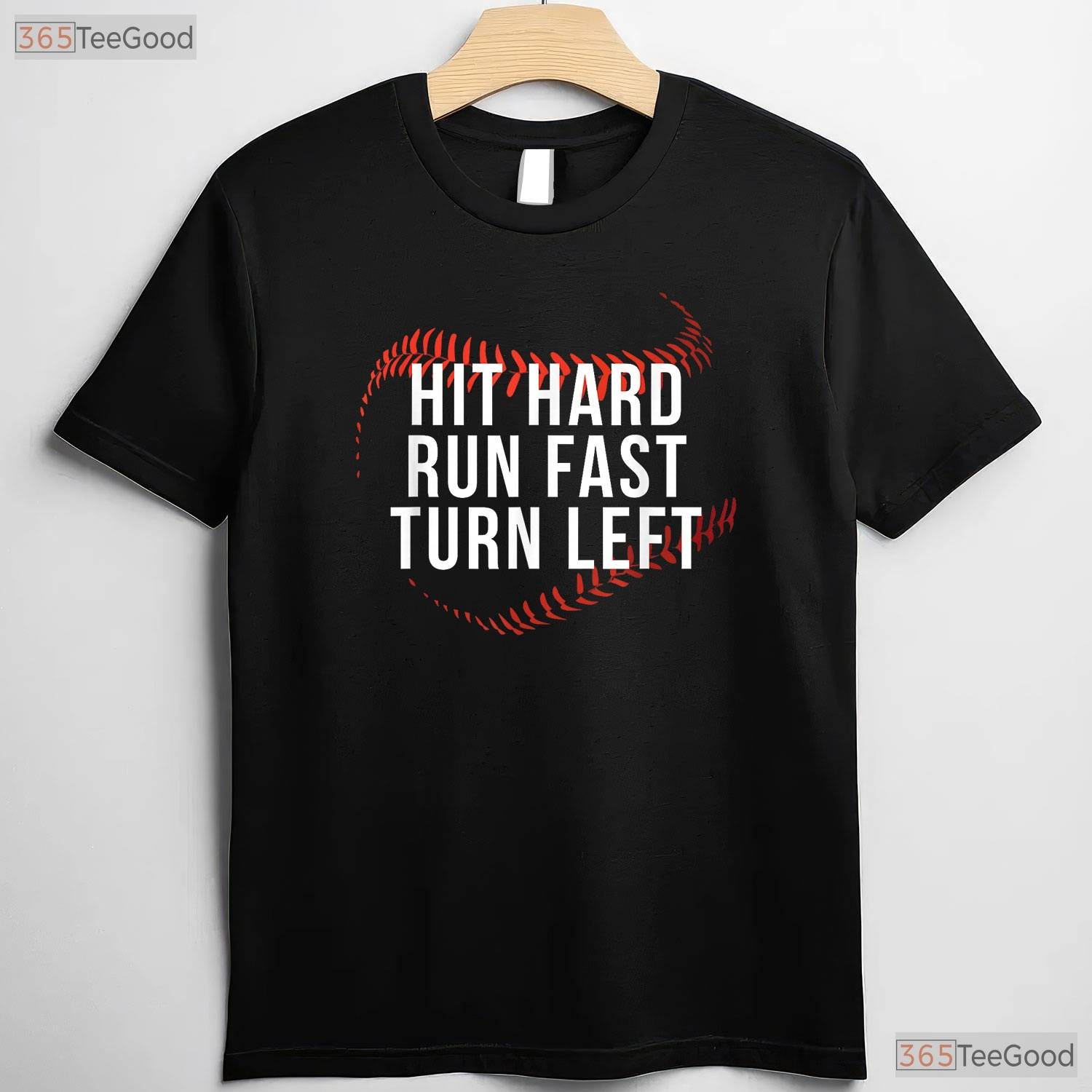 Hit Hard Run Fast Turn Left Funny Baseball T-Shirt Men Boys Player Team Gift