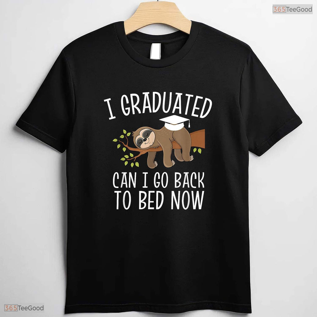 Funny I Graduated Can I Go Back To Bed Now Graduation T-Shirt Class of 2026