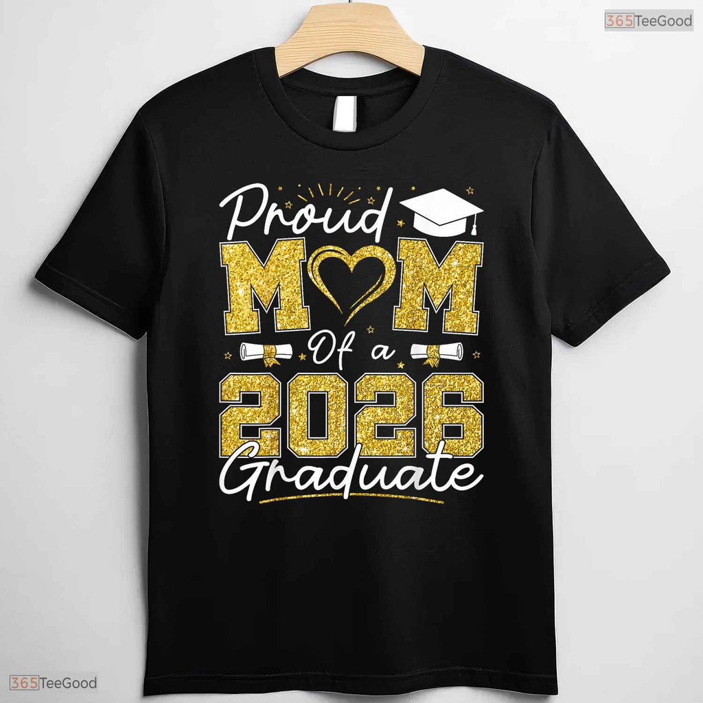 Proud Mom Of A 2026 Graduate Senior Class of 2026 Family Matching T-Shirt