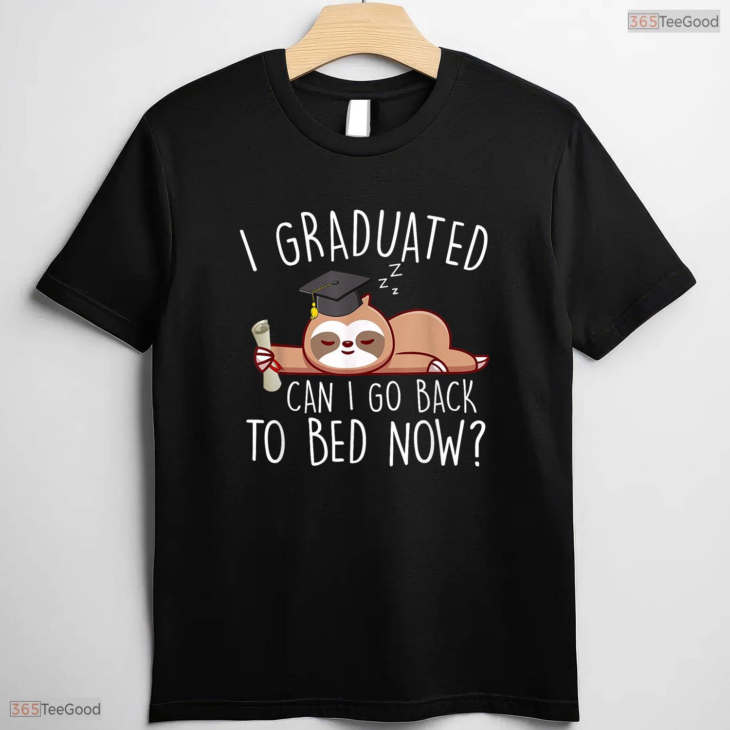 Hilarious I Graduated Can I Go Back To Bed Now Shirt For Lazy Senior Students