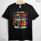 Fun So Long Kindergarten It Has Been Fun Look Out 1st Grade Kids T-Shirt