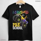 Epic Big Truck I Crushed Preschool Graduation Cap Gift Boys Celebration T-Shirt