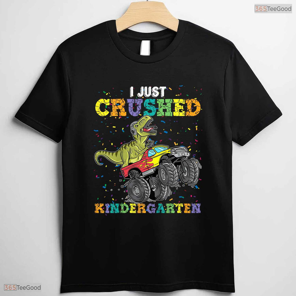 Awesome I Just Crushed Kindergarten Dinosaur Big Truck Graduation T-Shirt