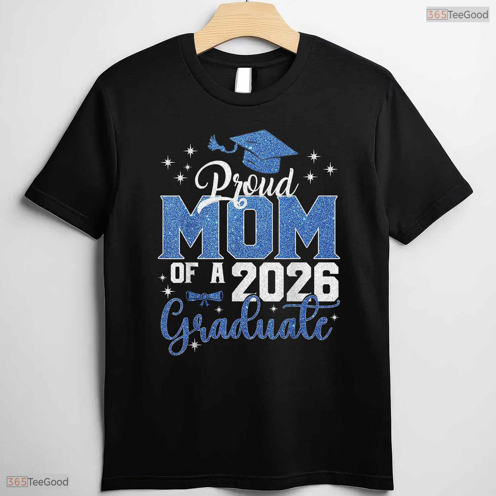 Beautiful Mom Graduation Senior 2026 Proud Mom Of A 2026 Graduate T-Shirt