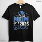 Beautiful Mom Graduation Senior 2026 Proud Mom Of A 2026 Graduate T-Shirt