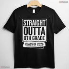Cool Straight Out Of 8th Grade Graduate Class Of 2026 Graduation T-Shirt