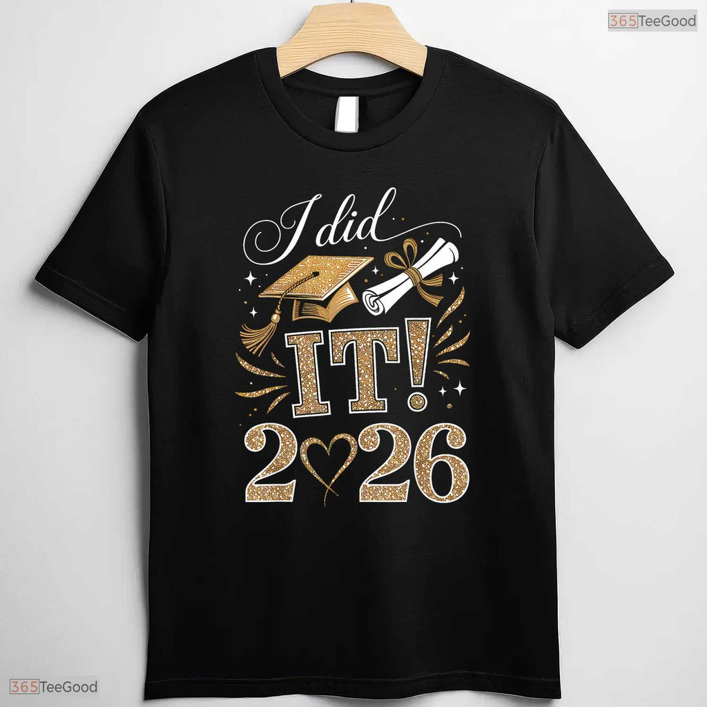 Awesome I Did It Graduation 2026 Graduate Class Of 2026 Men Women T-Shirt