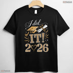 Awesome I Did It Graduation 2026 Graduate Class Of 2026 Men Women T-Shirt