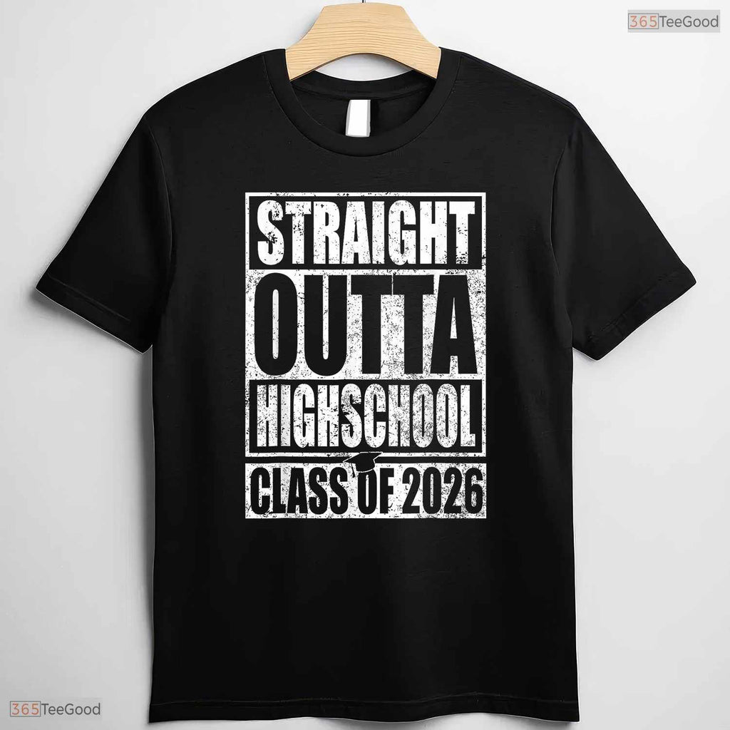Straight Out Of High School Graduation Class of 2026 Senior Celebration T-Shirt