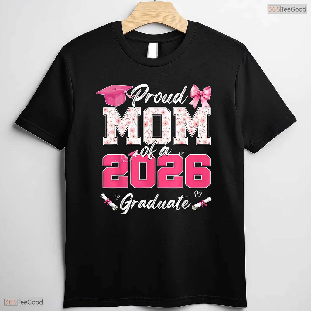Supportive Proud Mom Of A 2026 Graduate Senior Class of 2026 Party T-Shirt