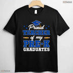 Dedicated Proud Teacher Of My Pre-K Graduates Early Education Ceremony T-Shirt