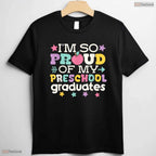 Loving Proud Of My Preschool Graduates Last Day Of School Educator T-Shirt