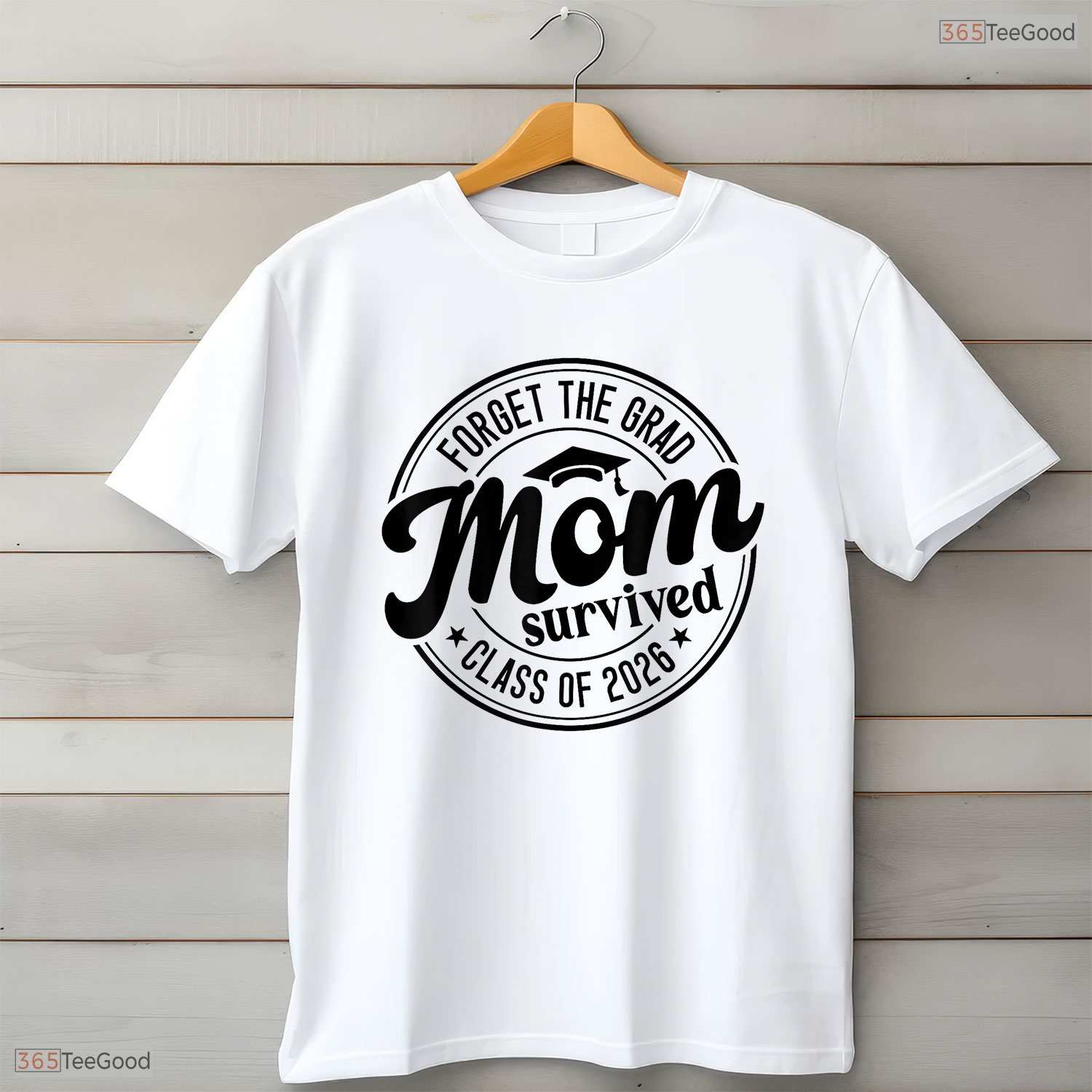 Fun Forget The Grad Mom Survived Class Of 2026 Family Matching Party T-Shirt