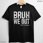 Trendy Bruh We Out 5th Graders Fifth Grade Graduation Class Of 2026 T-Shirt
