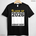 Interactive Class Of 2026 Sign My Shirt Senior Graduation Party T-Shirt
