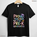 Women's Proud Teacher Of My Pre-K Graduates Fun Graduation Party T-Shirt