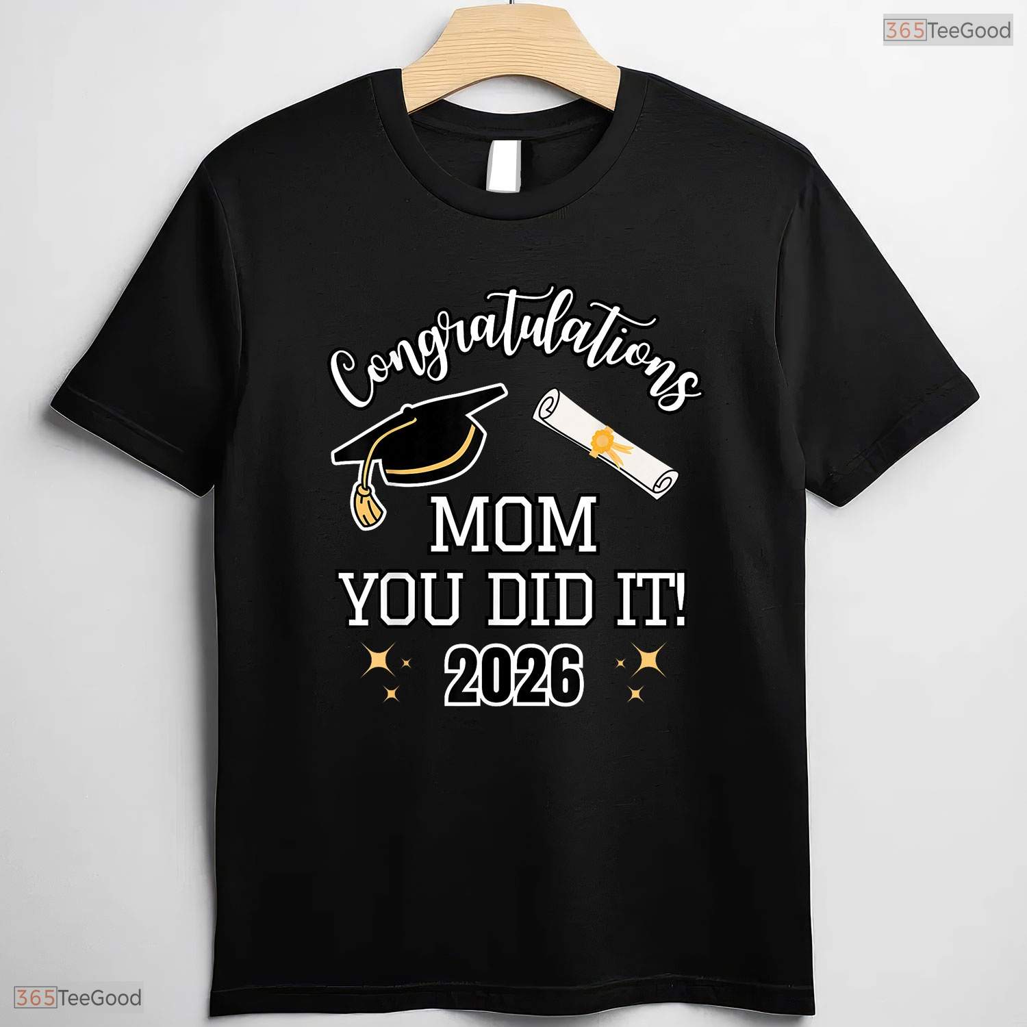Sweet Congratulations Mom You Did It Mom Graduation 2026 Family T-Shirt