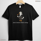 Your Honor That Is Crazy Funny Silly Goose Lawyer Law School Grad T-Shirt