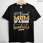 Celebratory Proud Mom Of A Class Of 2026 Graduate Senior Graduation T-Shirt