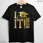 Yes I Did It 2026 Graduate For Class of 2026 Graduation Commemorative T-Shirt