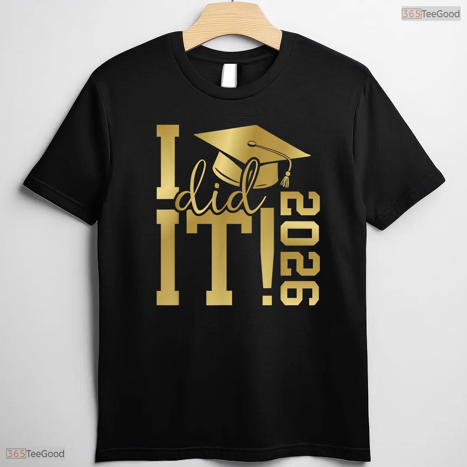 Yes I Did It 2026 Graduate For Class of 2026 Graduation Commemorative T-Shirt