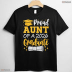 Thrilled Proud Aunt Of A 2026 Graduate Class Of 2026 Graduation Day T-Shirt