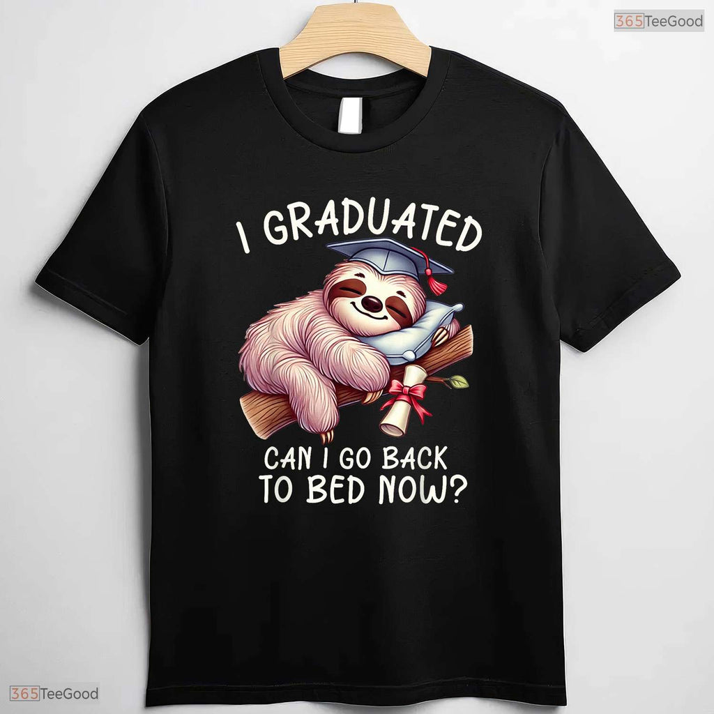 Lazy Student Funny Graduation I Graduated Can I Go Back To Bed Women T-Shirt