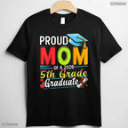 Blessed Proud Mom Of 2026 5th Grade Graduate Mothers Day Graduation Party T-Shirt