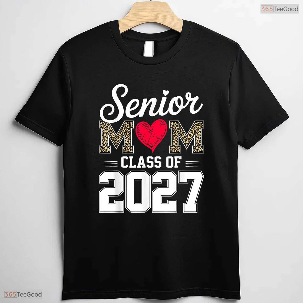 Supportive Senior Mom Class Of 2027 Proud Mom Of A 2027 Graduate Family T-Shirt