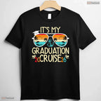 Matching It Is My Graduation Cruise 2026 Graduate Cruising Family Vacation T-Shirt