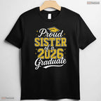 Proud Sister Of A 2026 Graduate Class of 2026 Family Graduation T-Shirt