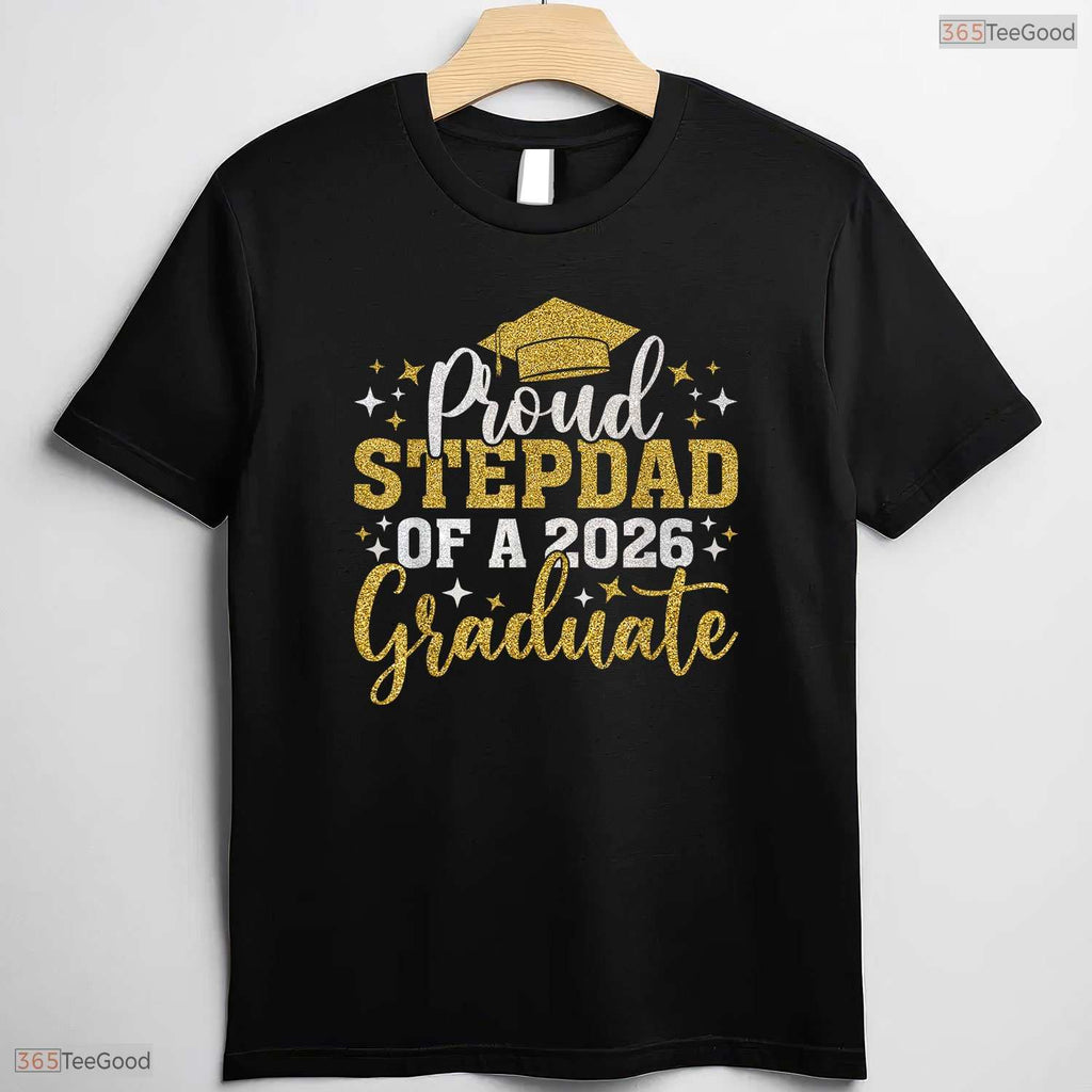 Loving Stepdad Senior 2026 Proud Of A Class Of 2026 Graduate Family Party T-Shirt