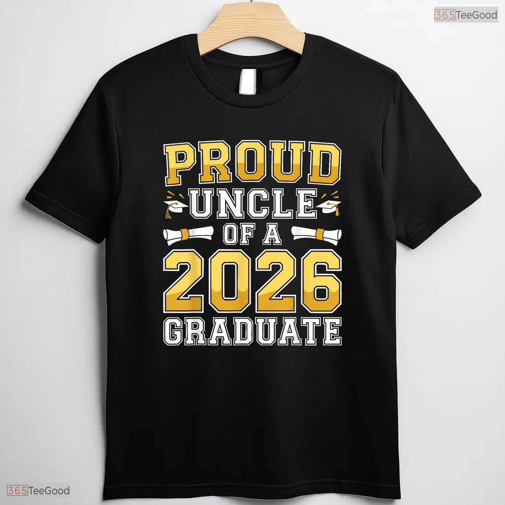 Supportive Proud Uncle Of A 2026 Graduate Shirt Class 2026 Graduation Day T-Shirt