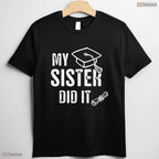 Hilarious Class Of 2026 My Sister Did It Funny Graduation Grad Family T-Shirt