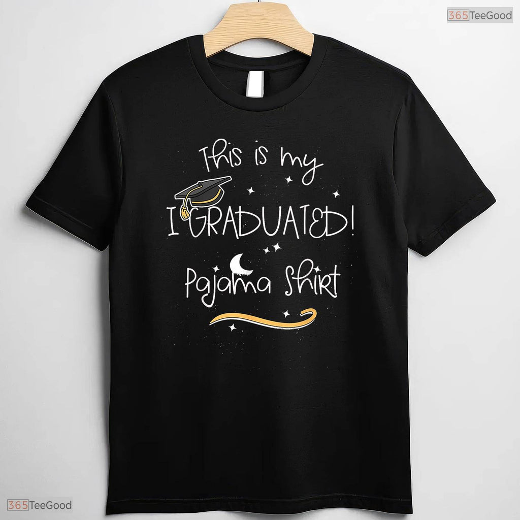 Cozy Graduate This Is My I Graduated Pajama Shirt Funny Graduation Sleep T-Shirt