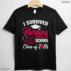 Funny I Survived Nursing School Class Of 2026 Nurse School Grad RN Party T-Shirt