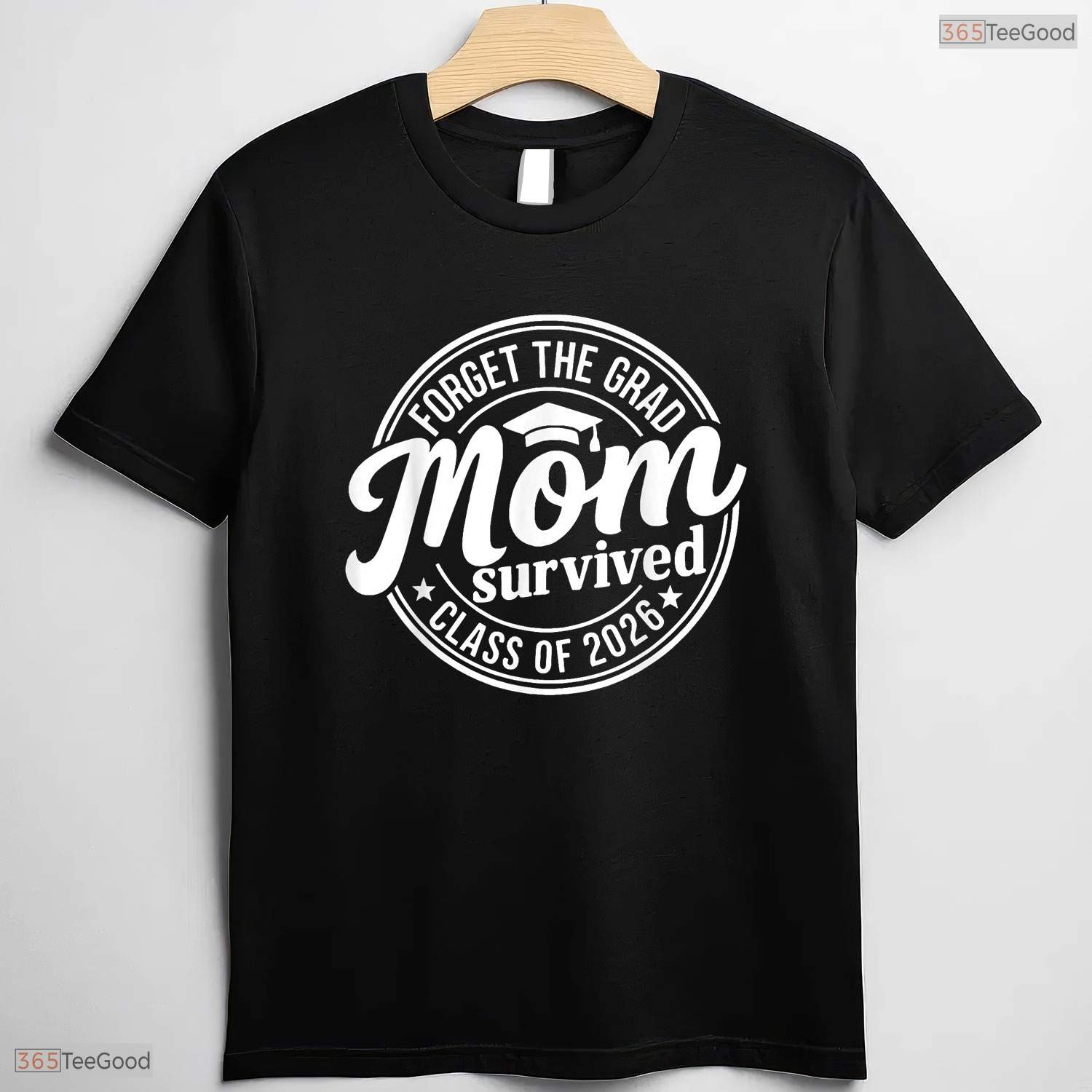 Hilarious Forget The Grad Mom Survived Class Of 2026 Senior Party Women T-Shirt