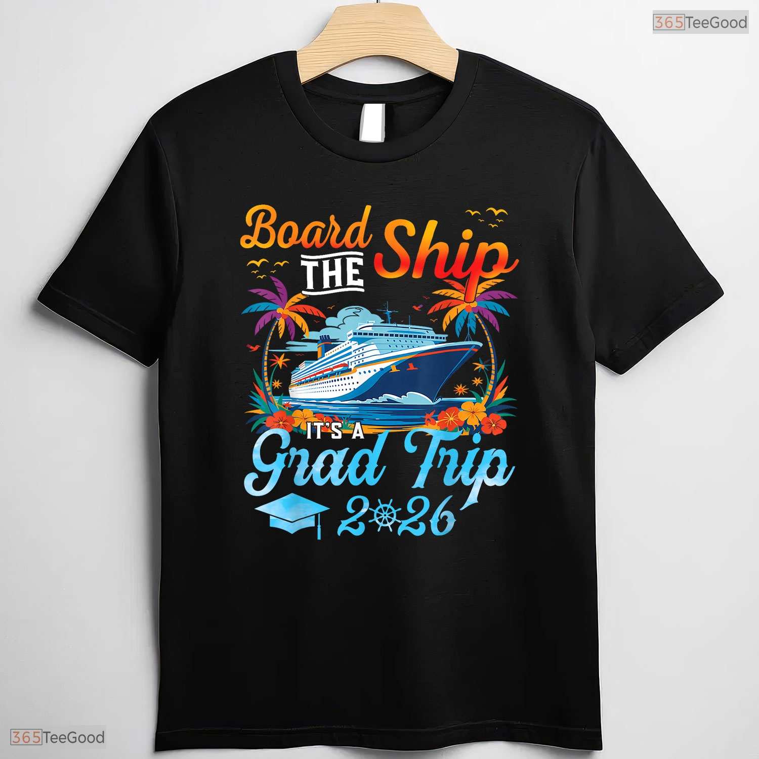 Fun Board The Ship It Is Graduation Trip 2026 Senior Cruise Party Ocean T-Shirt