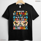 Fun Goodbye 5th Grade Last Day Of School Graduation To 6th Grade Transition T-Shirt