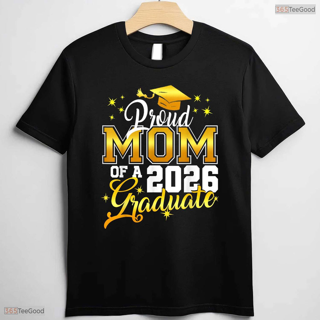 Senior Mom Class Of 2026 Proud Mother Of A Graduate Matching Family Party T-Shirt
