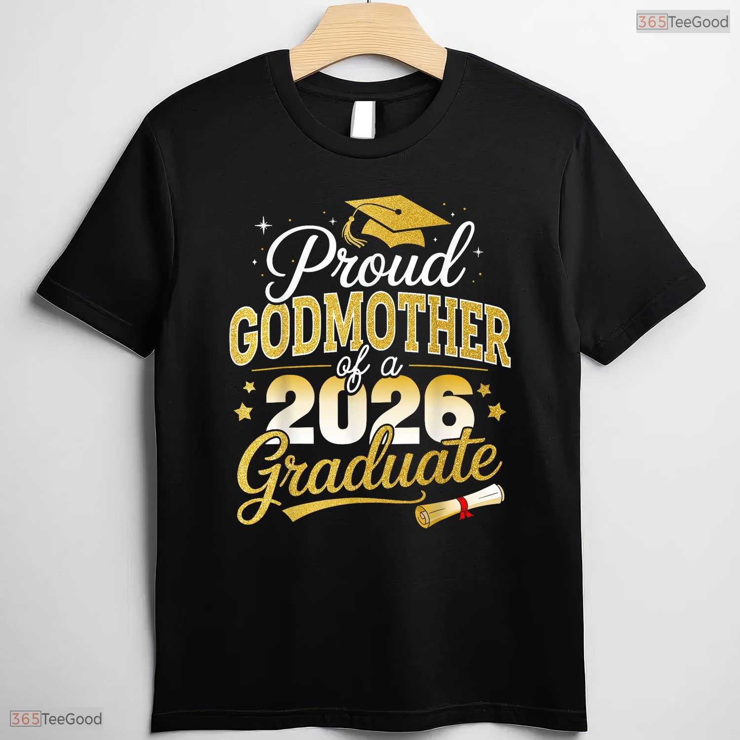 Proud Godmother Of Class Of 2026 Graduate High School Senior Ceremony Shirt