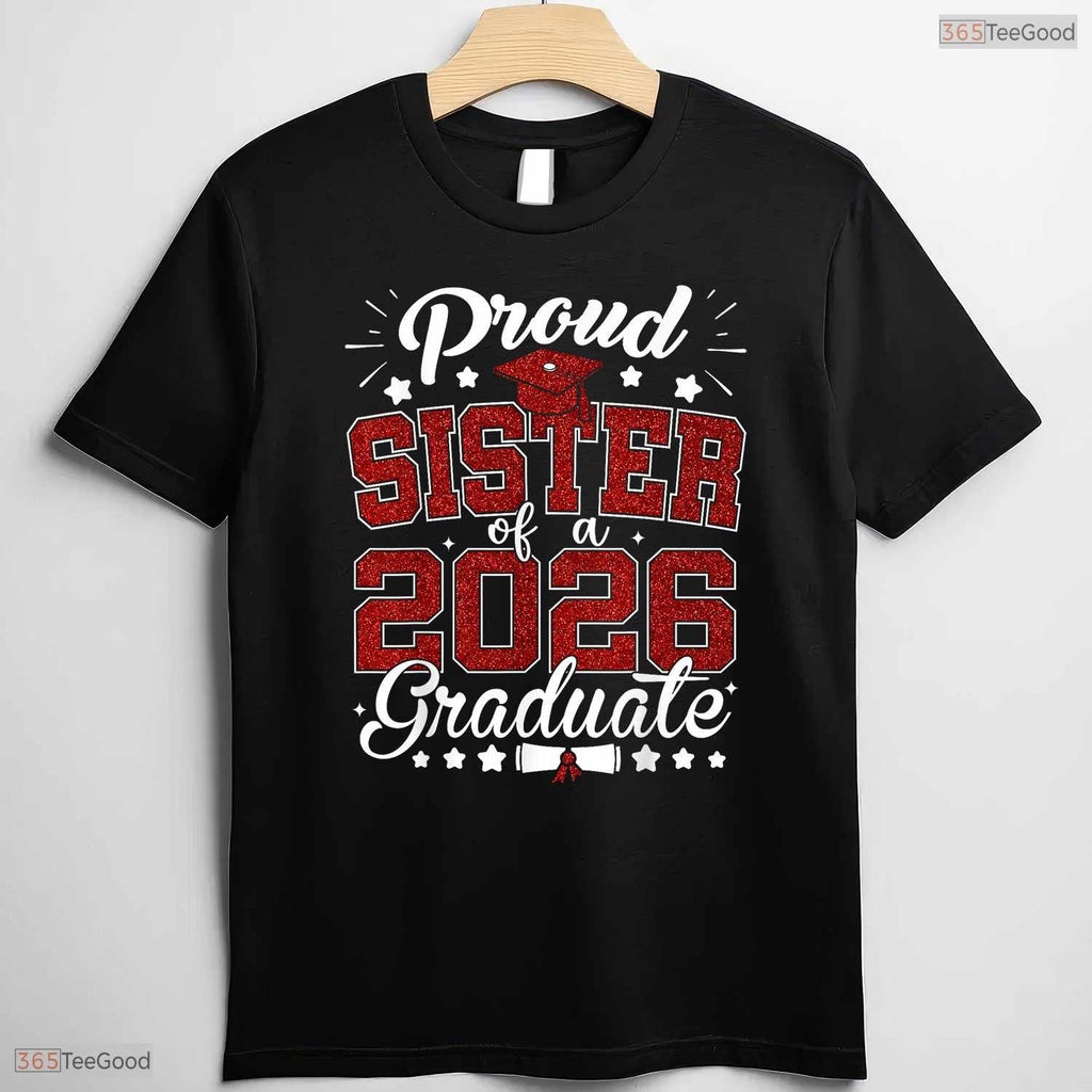 Proud Sister Of A 2026 Graduate High School Senior Matching Family T-Shirt