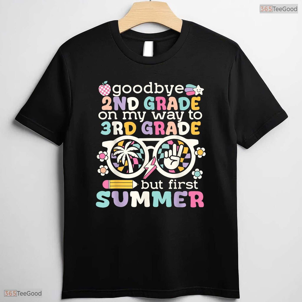 Goodbye 2nd Grade Hello 3rd Grade But First Summer Kids Graduation T-Shirt