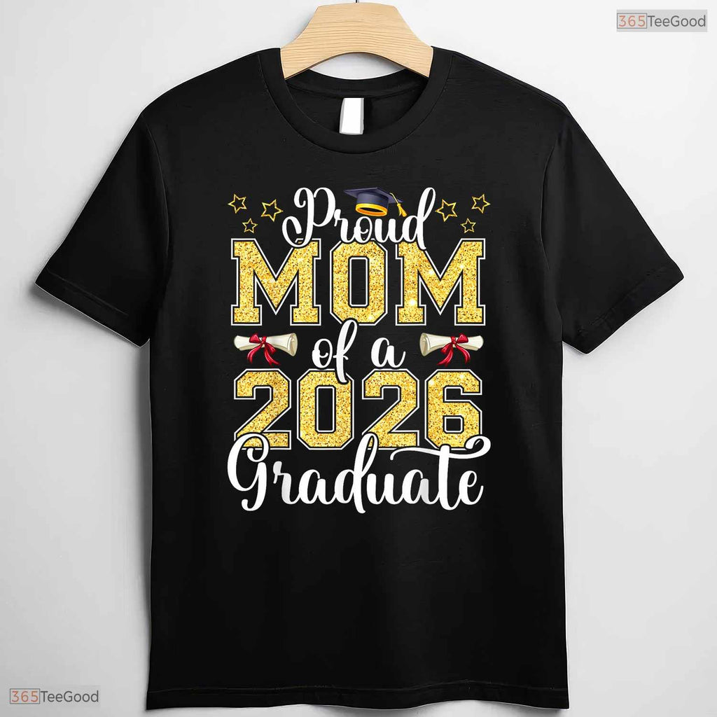 Proud Mother Of A 2026 Graduate Matching Family High School Ceremony T-Shirt