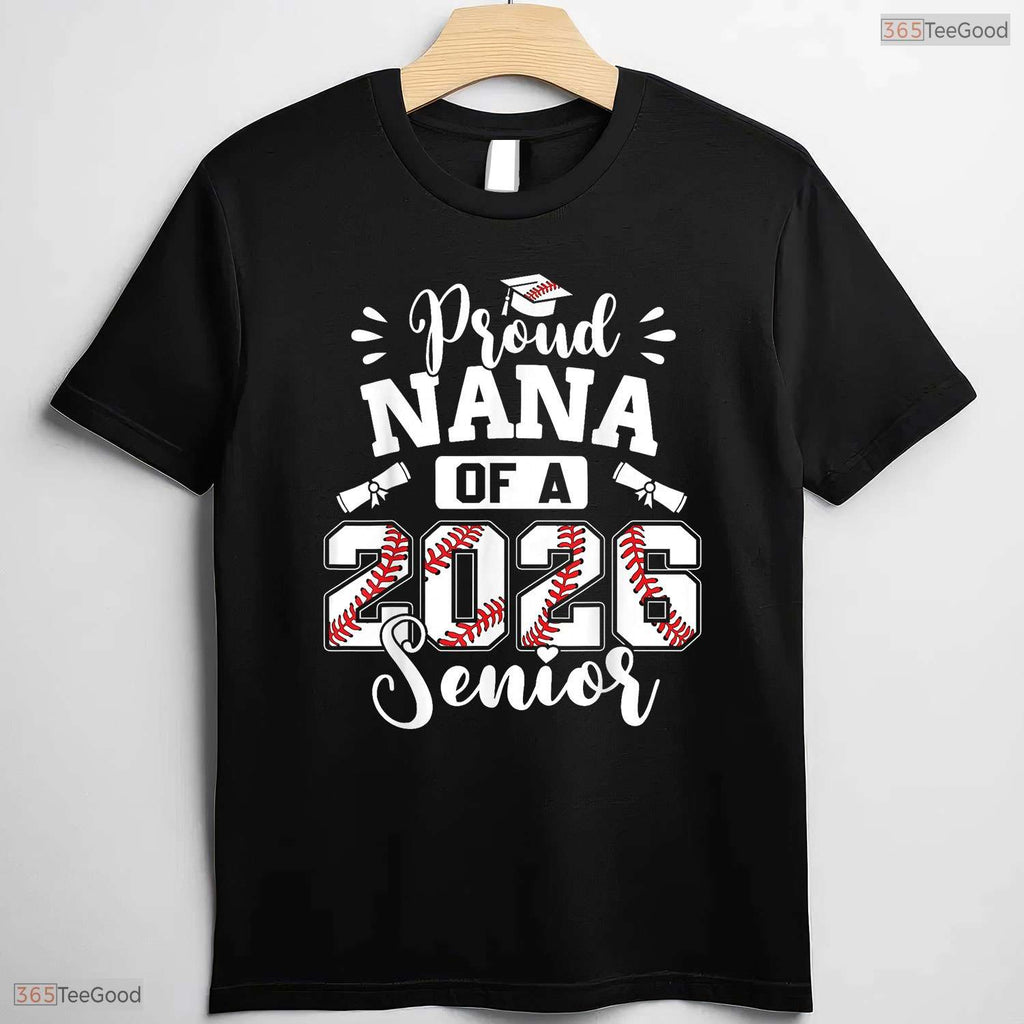 Proud Nana Of A 2026 Senior Baseball Player Graduate Sports Family T-Shirt