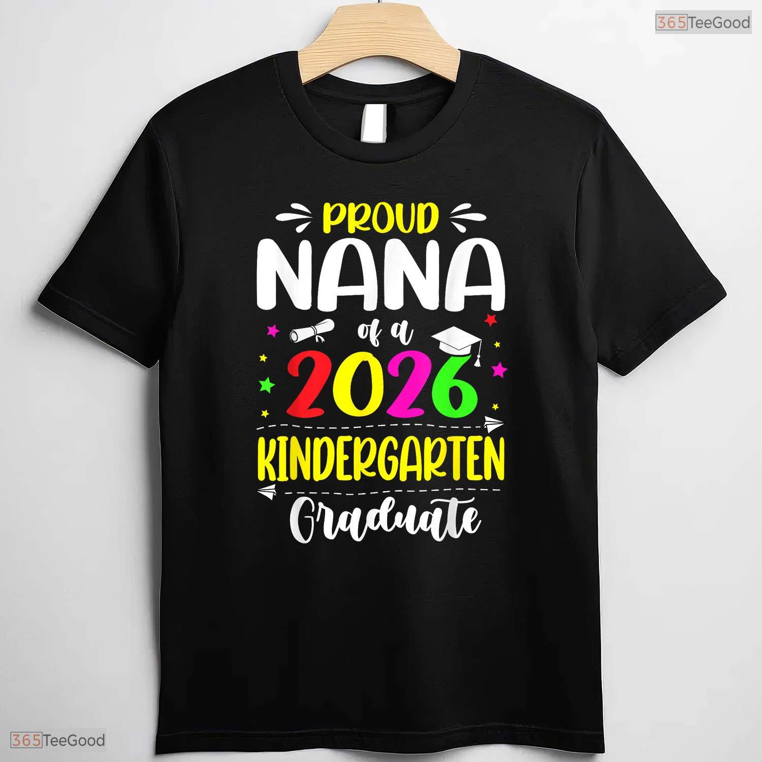 Proud Nana Of A Class Of 2026 Kindergarten Graduate Moving Up Ceremony T-Shirt