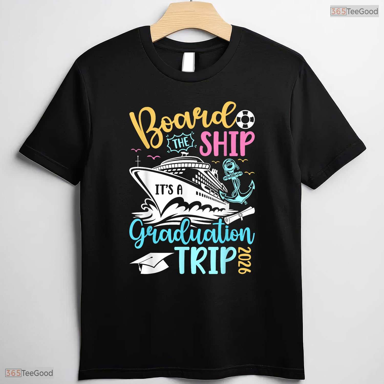 It Is A Graduation Cruise Trip 2026 Graduate Cruising Family Vacation T-Shirt