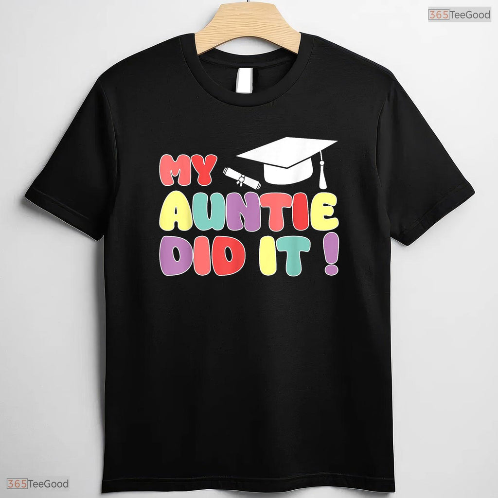My Auntie Did It Graduation 2026 Aunt Graduated Proud Family Matching T-Shirt