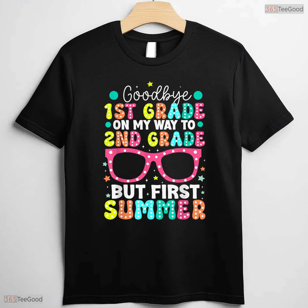 Goodbye 1st Grade Hello 2nd Grade First Summer Break Youth Graduation T-Shirt
